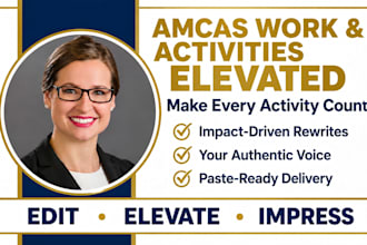 expertly elevate your amcas work and activities into admissions ready entries