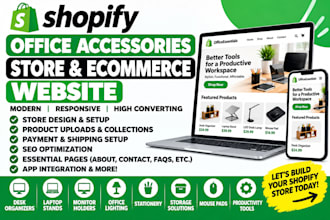 build shopify office accessories store and ecommerce website