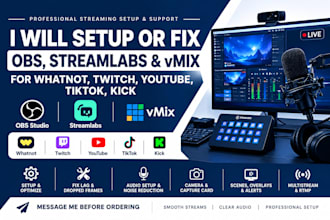 setup or fix obs streamlabs and vmix for whatnot twitch, youtube, tiktok, kick