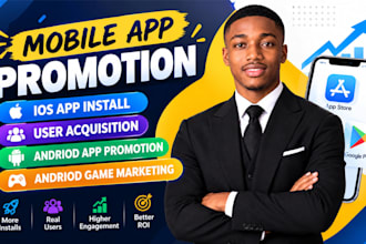 increase ios and android app installs through user acquisition