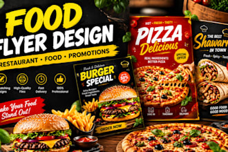 design a professional food flyer, restaurant flyer and food poster