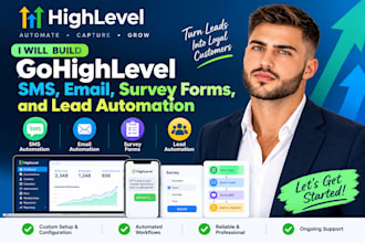 build gohighlevel SMS email survey forms and lead automation