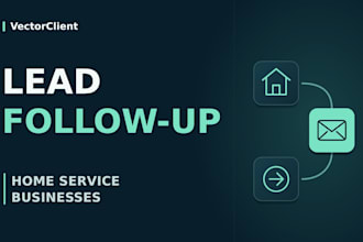set up lead follow up for your home service business