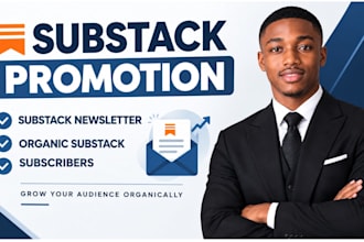 substack newsletter substack promotion organic substack subscribers