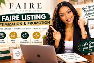 optimize faire listing, faire SEO, faire promotion and wholesale product listing