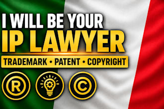 be your italian IP lawyer for trademark patent and copyright legal advice