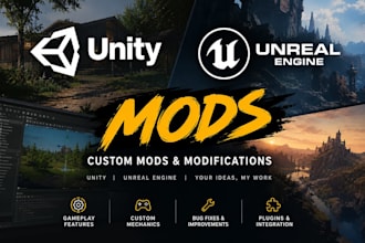 create custom unity and unreal engine mods, plugins, and game modifications