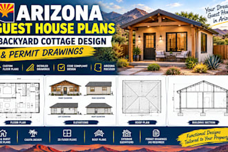 provide arizona guest house plans, backyard cottage design and permit drawings