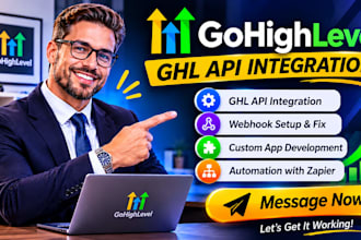 build ghl api integration, webhooks, zapier and make automation as a ghl expert