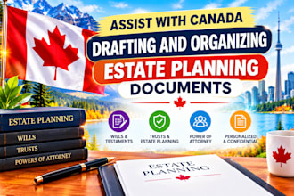 assist with canada drafting and organizing estate planning documents