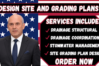 design site and grading plans, drainage plans, and stormwater permit