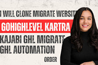 clone migrate website to gohighlevel kartra or kajabi ghl migrate ghl automation