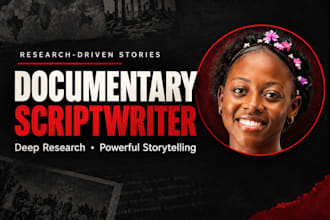 write researched youtube documentary scripts