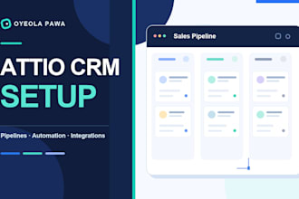 set up attio CRM, sales pipelines, workflows and integrations