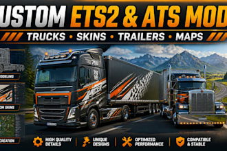 custom high 3d quality ets 2 and ats skin and trucks ets trailer, ats map