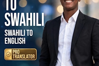 translate english to swahili and swahili to english accurately