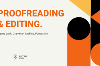proofread and edit your documents and typing work