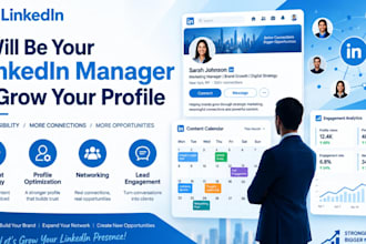 be your linkedin marketing manager and content creator for growth
