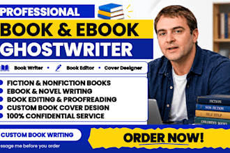 ghostwrite ebook, novel, fiction or nonfiction, book editor and book cover