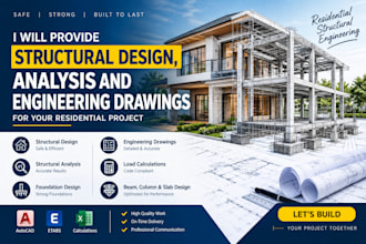 provide structural design, analysis and engineering drawings