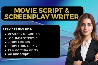 be your movie scriptwriter screenplay feature film TV script and youtube scripts