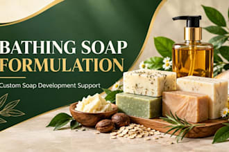 develop custom bathing soap and cosmetic formulations