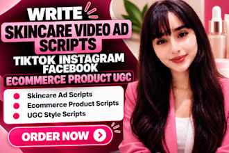 write skincare video ad scripte tiktok instagram facebook ecommerce product ugc