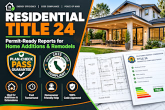 prepare california title 24 reports for home additions and remodels