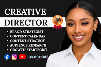 be your creative director social media strategist brand strategist for growth
