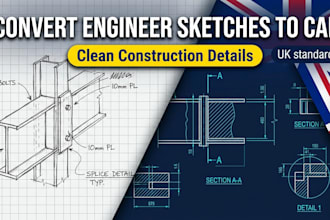 redraw engineer sketches into structural detail cad files