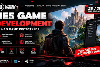 develop or fix unreal engine 5 games, blueprints, and game prototypes