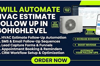automate hvac estimate follow up in gohighlevel