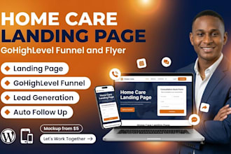 design home care landing page, gohighlevel website, healthcare funnel, flyer