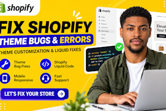 fix shopify theme bugs and errors, shopify theme customization and liquid fixes