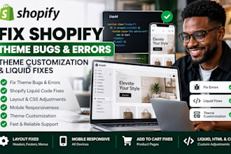 fix shopify theme bugs and errors, shopify theme customization and liquid fixes
