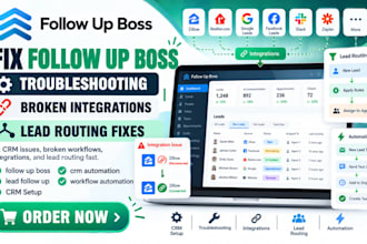 follow up boss fix troubleshooting, broken integrations, and lead routing fixes