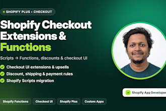 build shopify checkout extensions and shopify functions for shopify plus