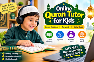 be a quran tutor for kids teaching tajweed, quran reading and daily duas