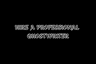 professionally ghostwrite fiction and nonfiction books