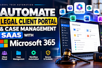 automate legal client portal and case management saas with microsoft 365