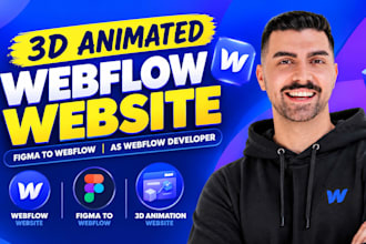 design a 3d animated webflow website, figma to webflow as webflow developer