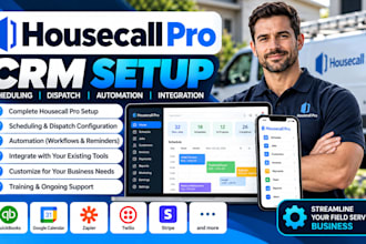 setup housecall pro CRM, scheduling, dispatch, automation, integration