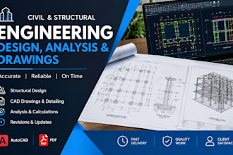 provide civil and structural engineering design and drawings