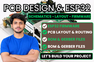 design pcb layout, schematics and esp32 firmware