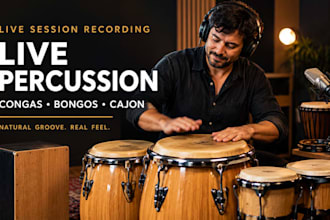 record live percussion, congas, bongos, cajon and djembe for your song