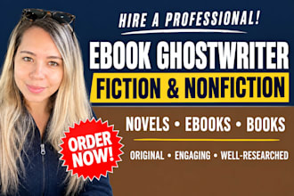 be your expert ebook ghostwriter for fiction novels and nonfiction books