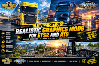 set up realistic graphics mods for ets2 and ats