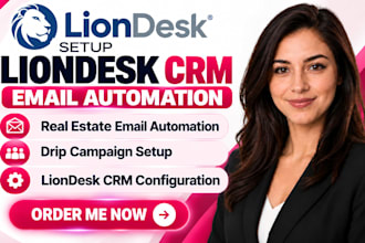 setup liondesk CRM liondesk real estate email automation drip campaign