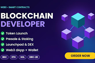 be your blockchain developer for token launch, presale, launchpad and dapp build