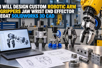 design robotic arm grippers jaws wrists end effectors eoat solidworks 3d cad